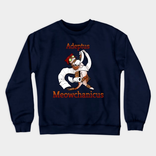 Adeptus Meowchanicus Crewneck Sweatshirt by RudeRubicante